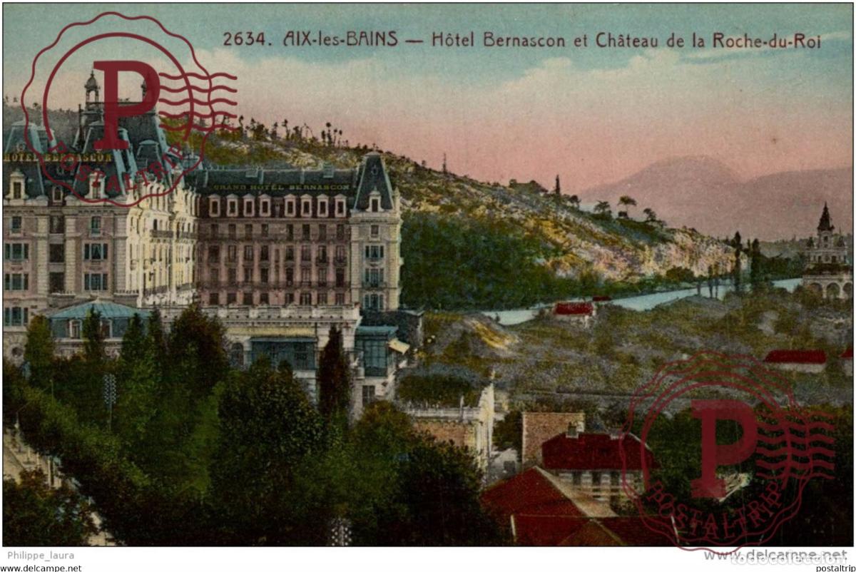 Cartoline: Carte postale Aix les Bains Hotel Bernascon et le chateau de la Roche du Roi
