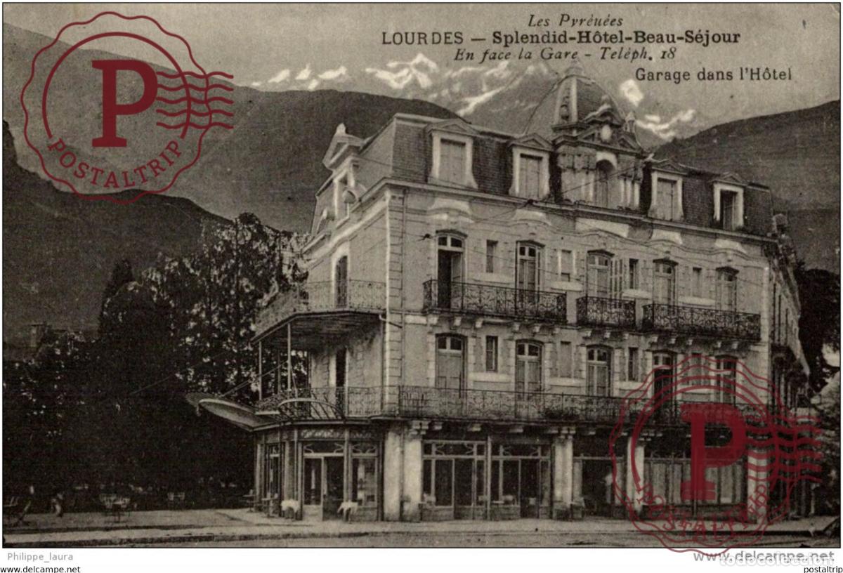 Postales: LOURDES - Splendid-H&ocirc;tel-Beau-S&eacute;jour