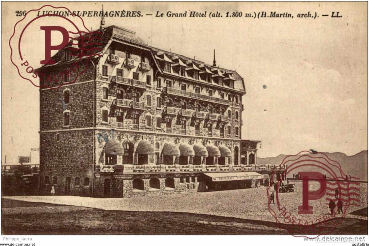 Postales: luchon superbagneres Le Grand Hotel