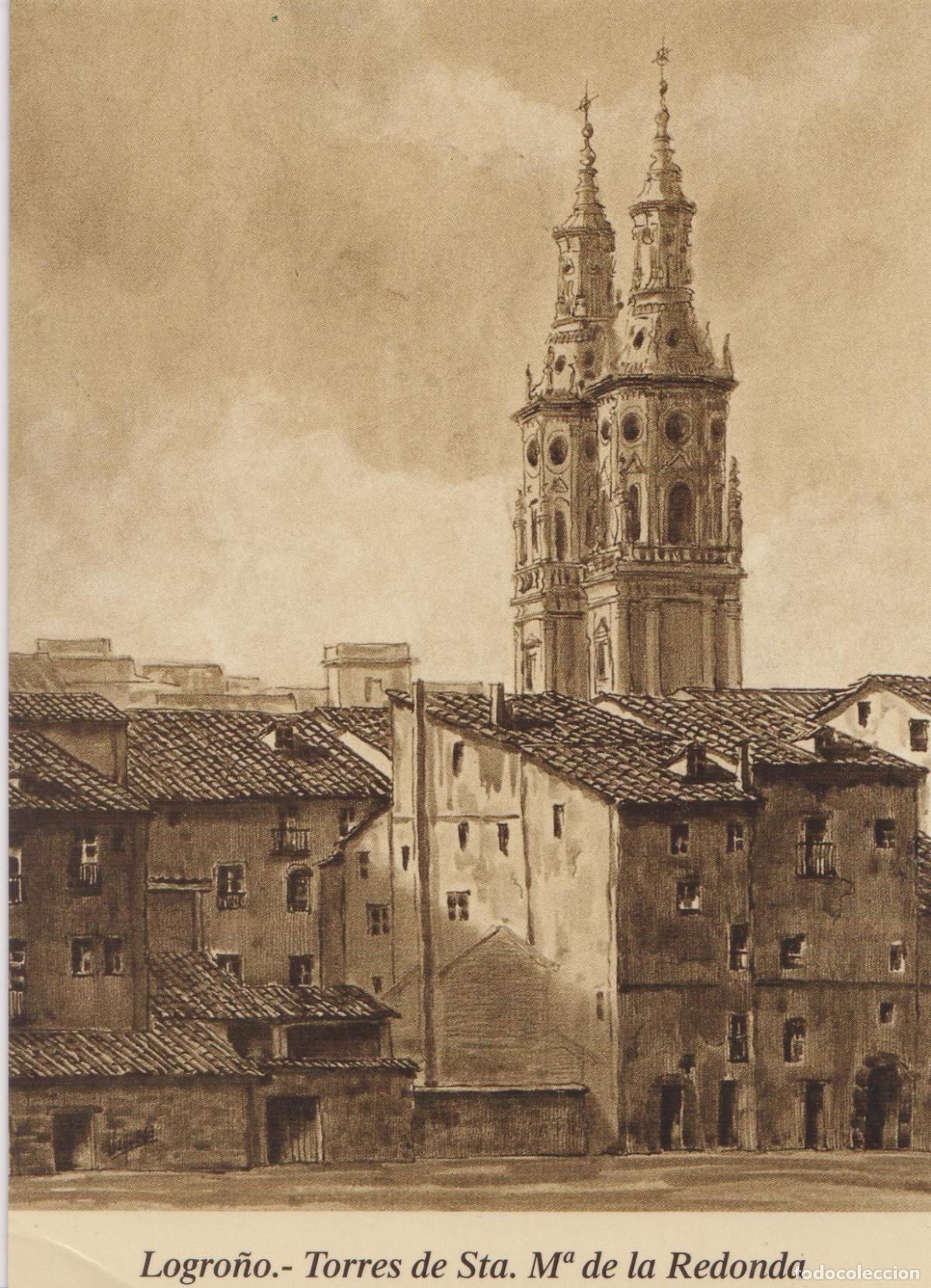 Postales: LOGRO&Ntilde;O, TORRES DE STA.M&ordf; DE LA REDONDA &ndash; EUSTAQUIO UZQUEDA N&ordm;6 &ndash; S/C