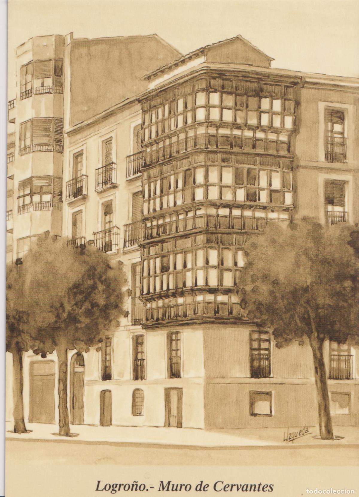 Postales: LOGRO&Ntilde;O, MURO DE CERVANTES &ndash; EUSTAQUIO UZQUEDA N&ordm;1 &ndash; S/C