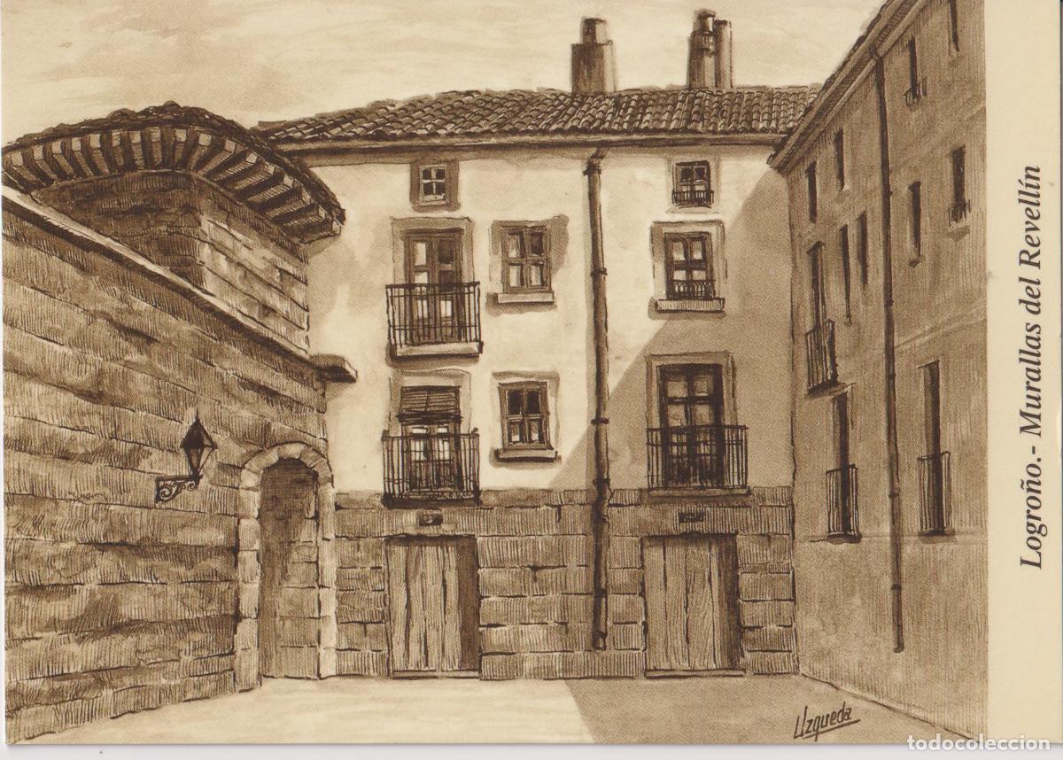 Postales: LOGRO&Ntilde;O, MURALLAS DEL REVELL&Iacute;N &ndash; EUSTAQUIO UZQUEDA N&ordm;5 &ndash; S/C