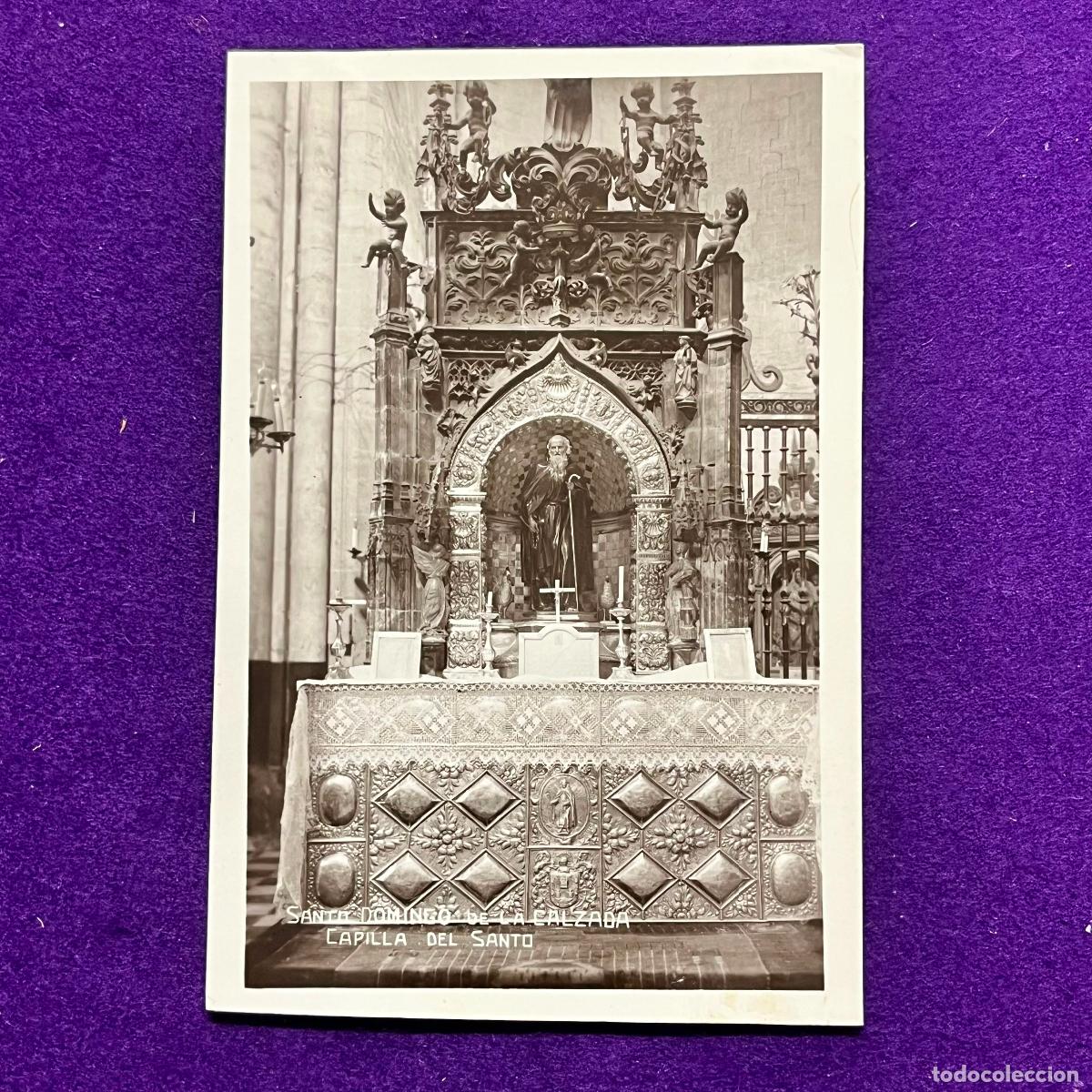 Postales: POSTAL DE SANTO DOMINGO DE LA CALZADA (LA RIOJA). CAPILLA DEL SANTO.