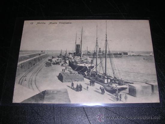 Postales: 13 MELILLA , MUELLE VILLANUEVA - Foto 1