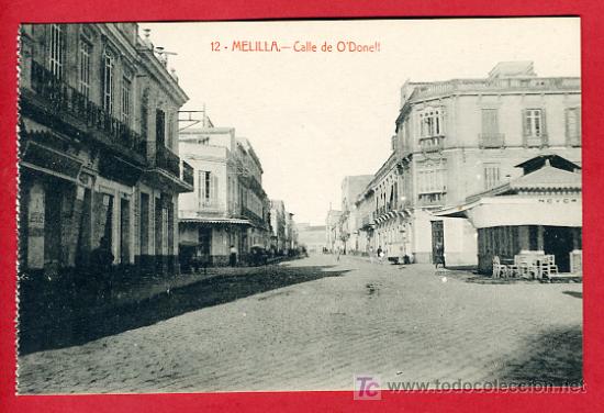 Postales: MELILLA, CALLE DE O&acute;DONELL,     P40584 - Foto 1