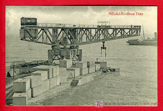 Postales: MELILLA, GRUA TITAN,     P40585 - Foto 1