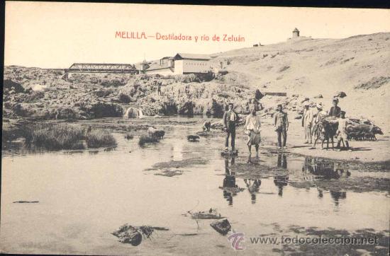 Postales: MELILLA.- DESTILADORA Y RIO DE ZELU&Aacute;N - Foto 1