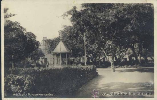 Postales: MELILLA.- PARQUE HERNANDEZ - Foto 1