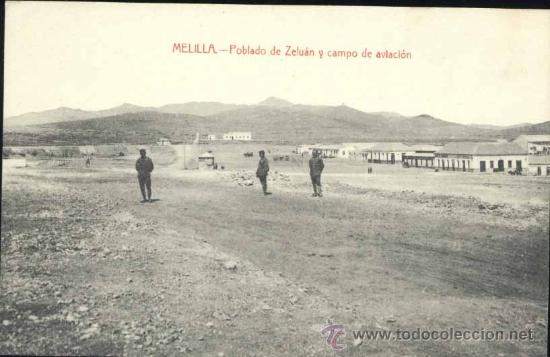 Postales: MELILLA.- POBLADO DE ZELU&Aacute;N Y CAMPO DE AVIACI&Oacute;N. - Foto 1