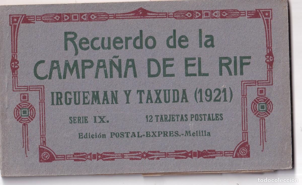 Cartoline: MELILLA.-RECUERDO DE LA CAMPA&Ntilde;A DE EL RIF.-IRGUEMAN Y TAXUDA 1921 SERIE IX POSTAL EXPRES 10 postales