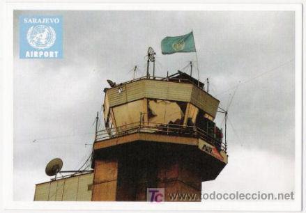 Cartes Postales: GUERRA DE BOSNIA. SARAJEVO. AEROPUERTO. THE CONTROL TOWER OF THE INTERNATIONAL AIRPORT. 1994-1995.