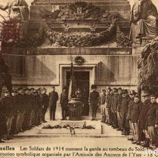 Postales: BRUXELLES LES SOLDATS DE 1914 MONTENT LA GARDE AU TOMBEAU DU SOLDAT INCONNU BELGE BELGICA BELGIQUE. Lote 363152805