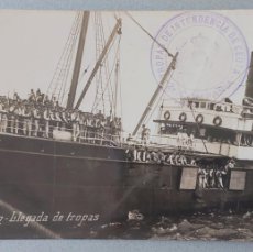 Postales: TETUAN - LLEGADA DE TROPAS - BARCO VICENTE FERRER - POSTAL FOTOGRAFICA - FECHADA EN 1914. Lote 364116321