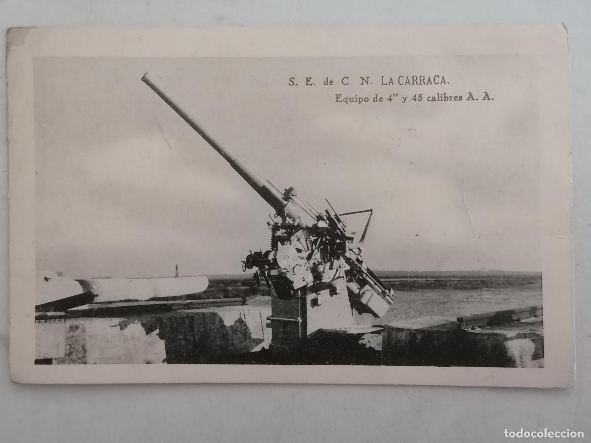 Postales: POSTAL, CA&Ntilde;ON 4&rdquo; Y 45 CALIBRES A.A., SOCIEDAD ESPA&Ntilde;OLA DE CONSTRUCCION NAVAL, LA CARRACA