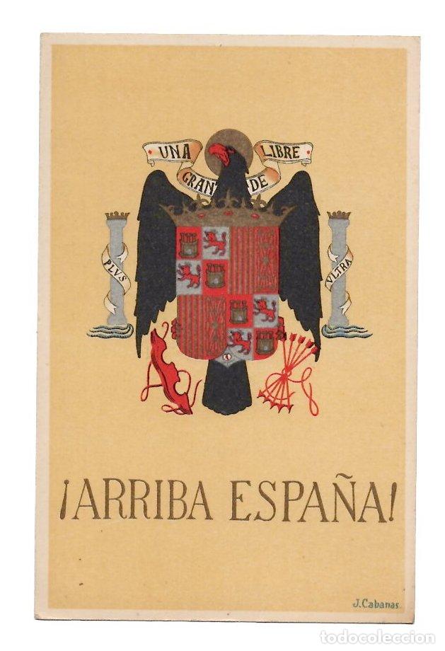 Postales: TARJETA POSTAL ESCUDO ARRIBA ESPA&Ntilde;A UNA LIBRE GRANDE. ILUSTRADA POR J. CABANAS. EDITORA NACIONAL