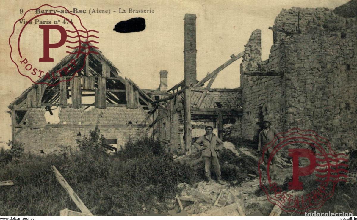 Cartes Postales: BERRY AU BAC AISNE LA BRASSERIE VIS&Eacute; PARIS N&ordm; 474 EN RUINES