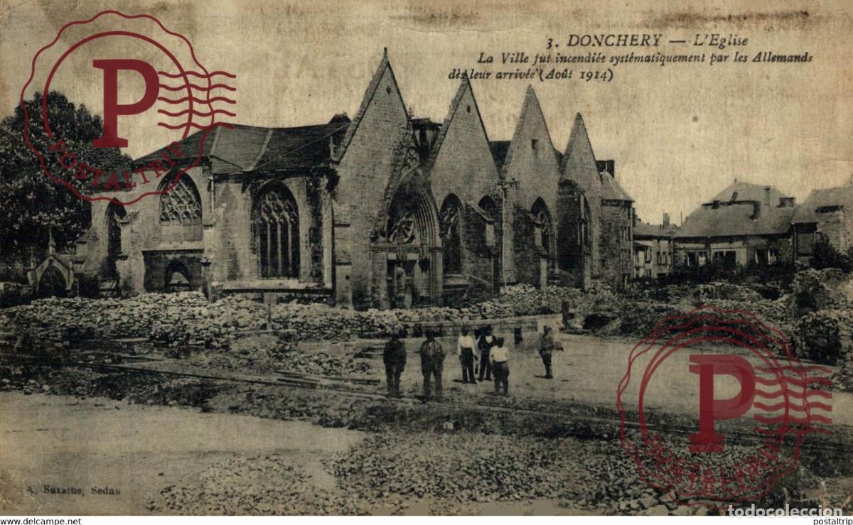 Cartes Postales: DONCHERY LEGLISE LA VILLE FUT INCENDI&Eacute;E SYST&Eacute;MATIQUEMENT PAR LES ALLEMANDS D&Egrave;S LEUR ARRIV&Eacute;E 1914 GU