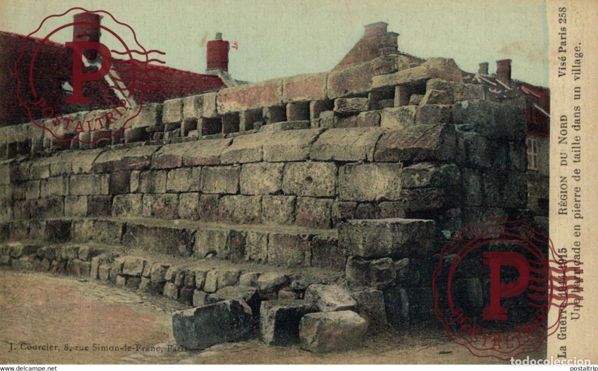Cartes Postales: LA GUERRE 1914-1915 R&Eacute;GION DU NORD UNE BARRICADE EN PIERRE DE TAILLE DANS UN VILLAGE GUERRE GUERRA