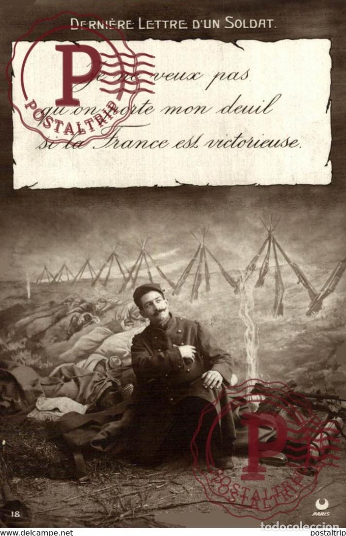Cartes Postales: DERNI&Egrave;RE LETTRE DUN SOLDAT. JE NE VEUX PAS QUON PORTE MON DEUIL SI LA FRANCE ES VICTORIEUSE MILIT