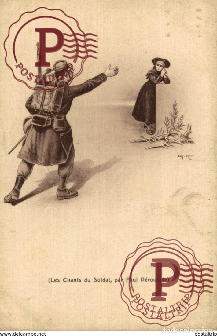Postkarten: LES CHANTS DU SOLDAT, PAR PAUL D&Eacute;ROUL&Egrave;DE MILITAIRE GUERRE WAR