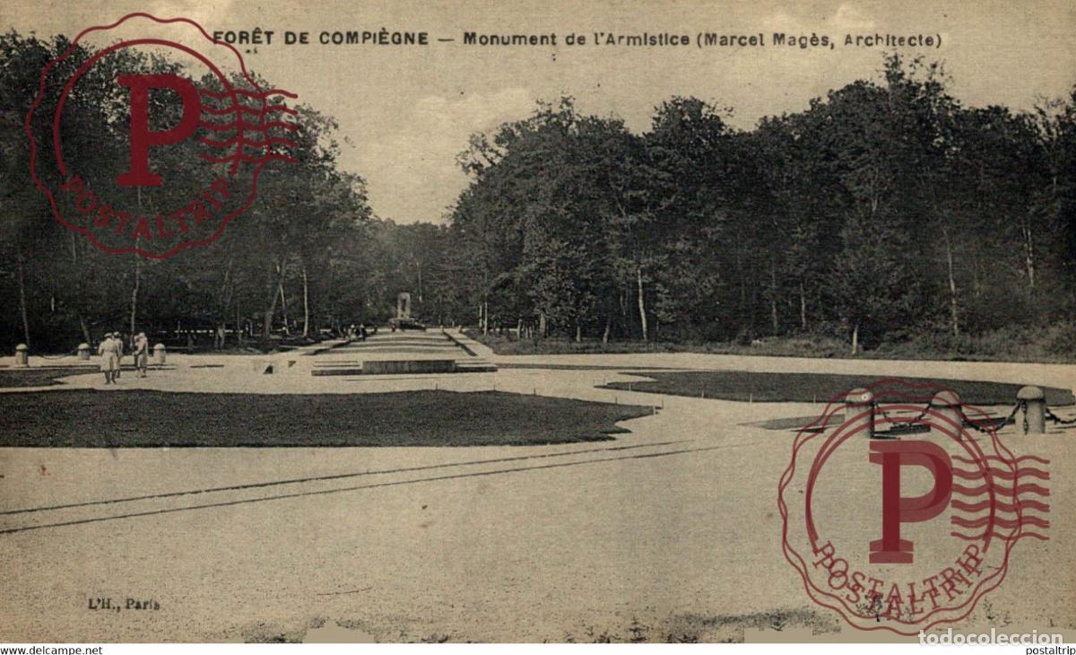 Postales: FOR&Ecirc;T DE COMPI&Egrave;GNE MONUMENT DE LARMISTICE. MARCEL MAG&Egrave;S, ARCHITECTE MILITARY MILITAIRE GUERRE WAR