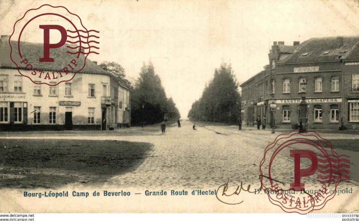 Postales: BEVERLOO GRANDE DHECTEL LEPOLDSBURG BOURG LEOPOLD Camp de BEVERLOO KAMP Leopoldsburg WWICOLLECTI
