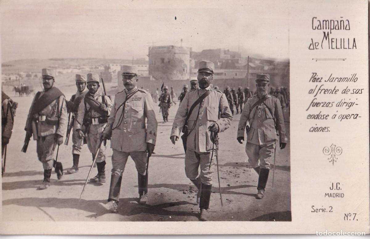 Postales: CAMPA&Ntilde;A DE MELILLA. PAEZ JARAMILLO AL FRENTE DE SUS FUERZAS (J. C. SERIE 2, N&ordm; 7 ) FOTOGR&Aacute;FICA