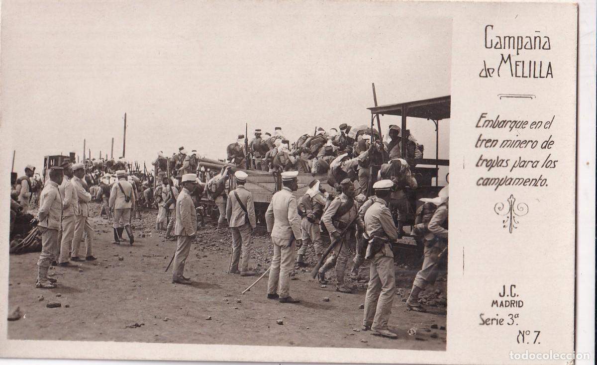 Postales: CAMPA&Ntilde;A DE MELILLA. EMBARQUE EN EL TREN MINERO DE TROPAS (J. C. SERIE 3 N&ordm; 7 ) FOTOGR&Aacute;FICA