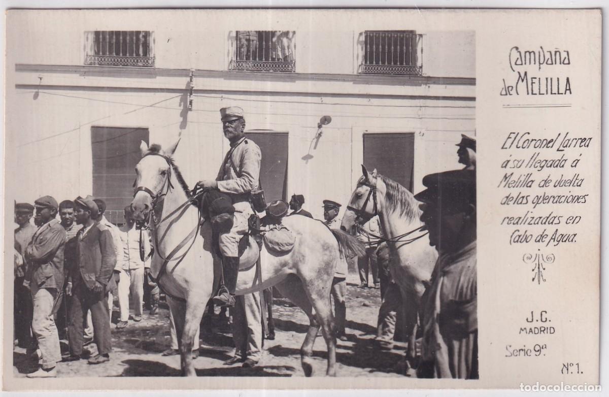 Postales: CAMPA&Ntilde;A DE MELILLA. EL CORONEL LARREA A SU LLEGADA A MELILLA (J. C. SERIE 8 N&ordm; 2 ) FOTOGR&Aacute;FICA