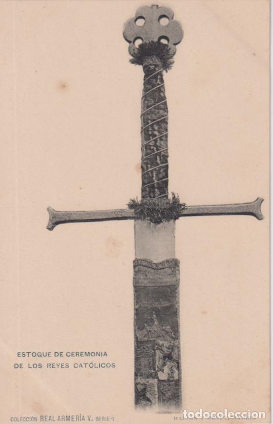 Postales: REAL ARMERIA V SERIE 1 - ESTOQUE DE CEREMONIA DE LOS REYES CAT&Oacute;LICOS - HAUSER Y MENET - S/C