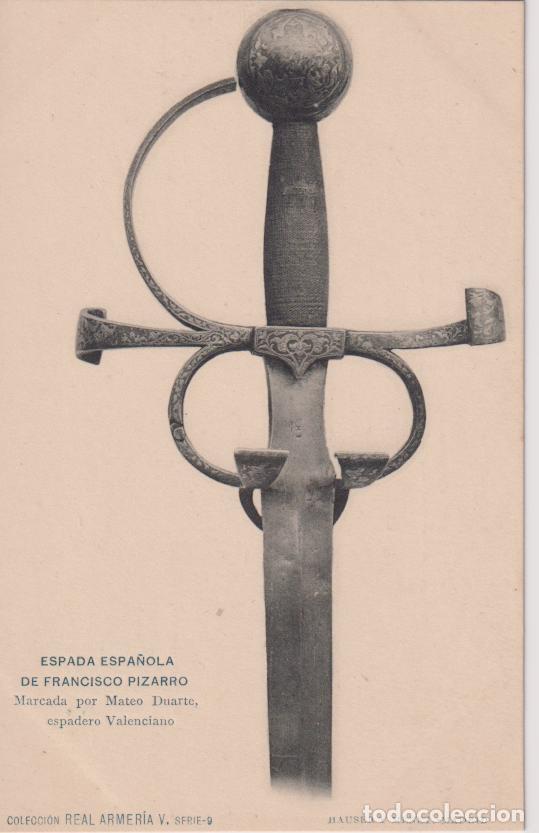 Postales: REAL ARMERIA V SERIE 9 - ESPADA ESPA&Ntilde;OLA DE FRANCISCO PIZARRO - HAUSER Y MENET - S/C