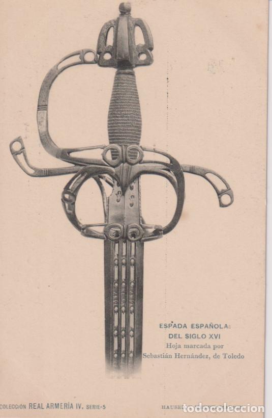 Postales: REAL ARMERIA IV SERIE 5 - ESPADA ESPA&Ntilde;OLA DEL SIGLO XVI - HAUSER Y MENET - S/C