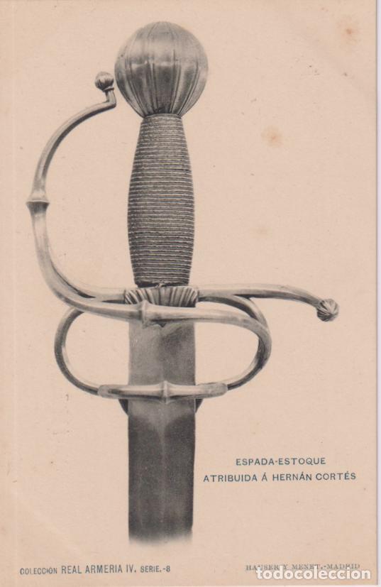 Postales: REAL ARMERIA IV SERIE 8 - ESPADA ESTOQUE ATRIBUIDA A HERN&Aacute;N CORT&Eacute;S - HAUSER Y MENET - S/C