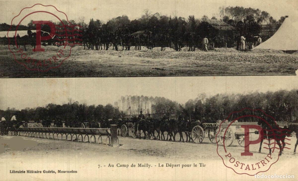 Postales: CAMP DE MAILLY LE DEPART POUR LE TIR MILITAR. MILITAIRE.