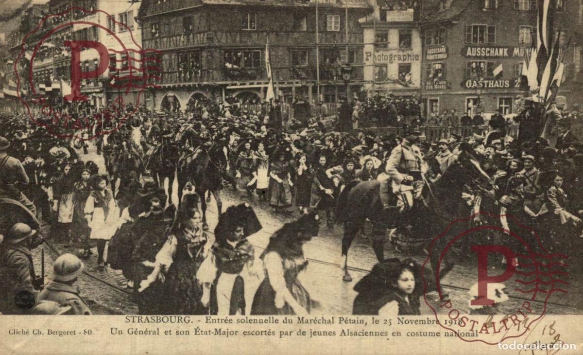 Postkarten: STRASBOURG ENTREE SOLENNELLE DU MARECHAL P&Eacute;TAIN. MILITAR. MILITAIRE.