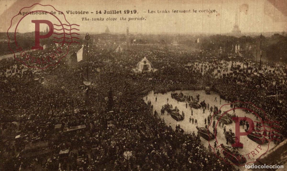 Postales: APOTHEOSE DE LA VICTOIRE 14 JUILLET 1919 LES TANKES FERMENT LE CORTEGE. MILITAR. MILITAIRE.