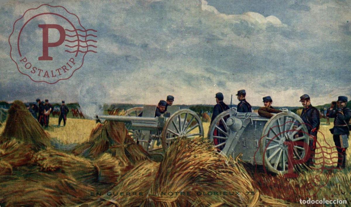 Postales: EN GUERRE.M NOTRE GLORIEUX 75. MILITAR. MILITAIRE.