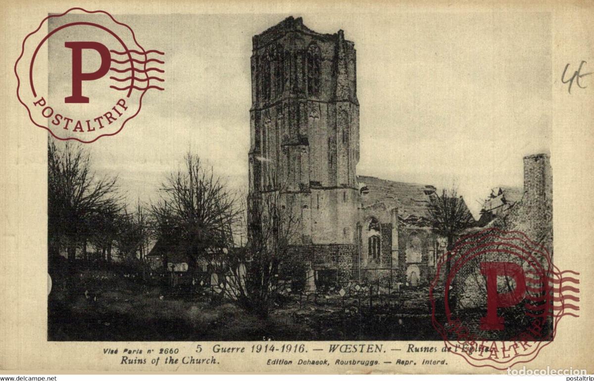 Postales: GUERRE 1914-1916 WOESTEN RUINES DE L&Eacute;GLISE RUINS OF THE CHURCH EDITION DEHAEOK ROUSBRUGGE MILITAR