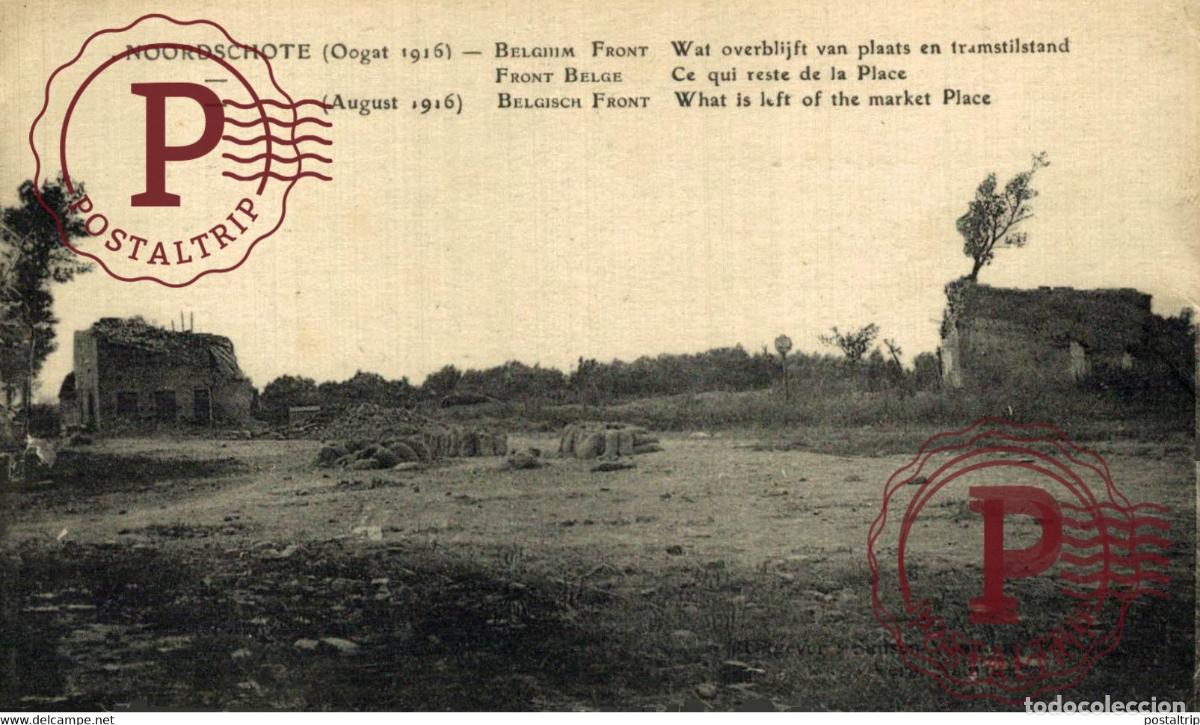 Postales: NOORDSCHOTE BELGIUM FRONT WAT OVERBLIJFT VAN PLAATS EN TRAMSTILSAND FRONT BELGE MILITARY MILITAIRE