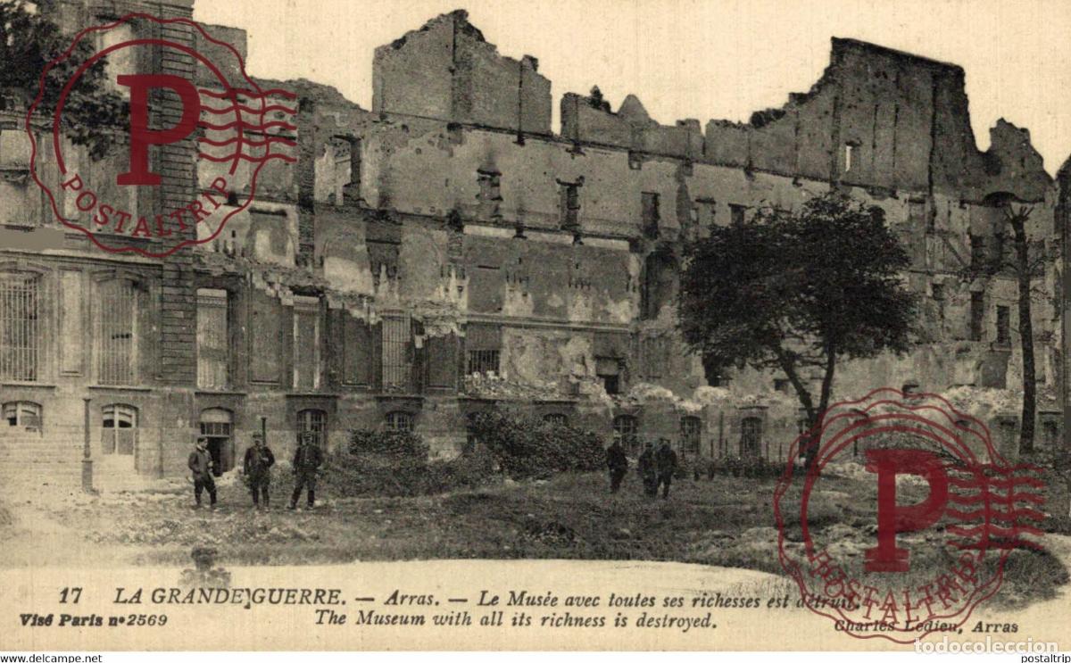 Cartoline: LA GRANDE GUERRE ARRAS LE MUS&Eacute;E AVEC TOUTES LES RICHESSES EST D&Eacute;TRUIT GUERRE WAR MILITAIRE MILIT&Auml;