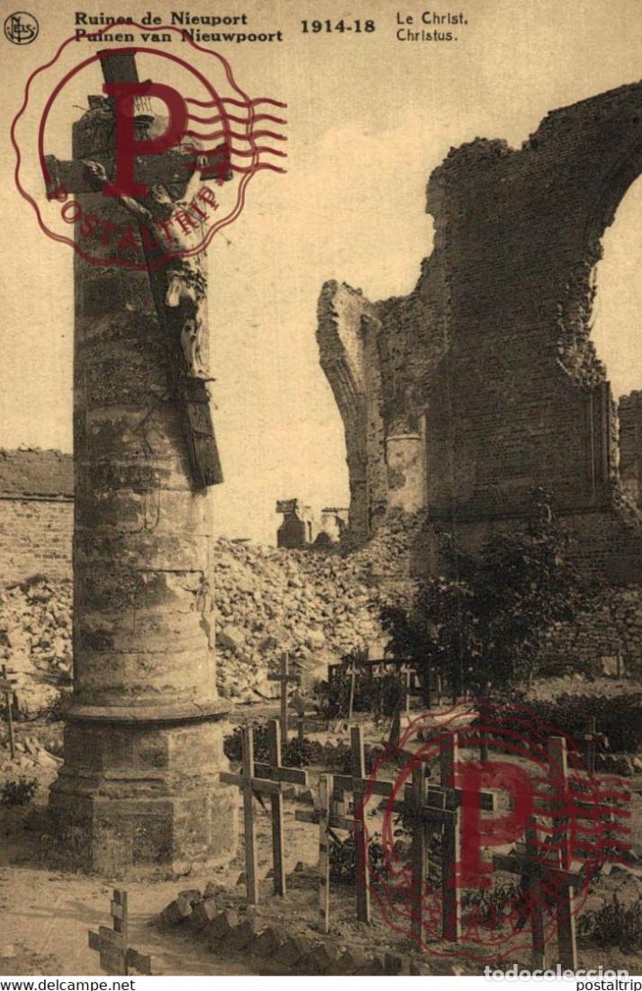 Cartoline: RUINES DE NIEUPORT NIEUWPOORT 1914-18 LE CHRIST, CHRISTUS GUERRE WAR MILITAIRE MILIT&Auml;R