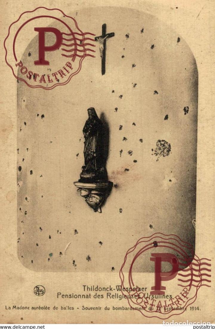 Cartoline: THILDONCK WESPELAER PENSIONNAT DES RELIGIEUSES URSULINES SEPTEMBRE 1914 GUERRE WAR MILITAIRE MILIT&Auml;