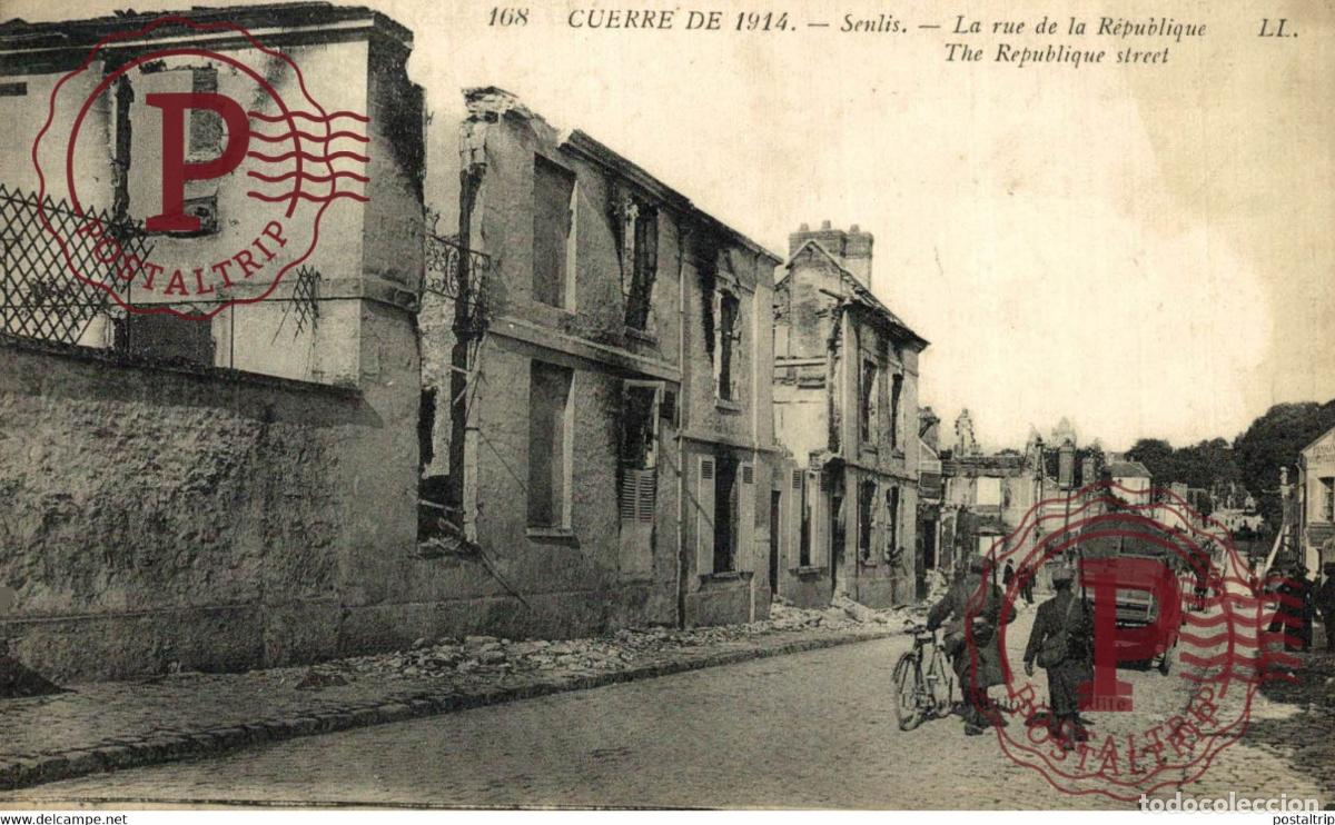Postales: GUERRE DE 1914 SENLIS LA RUE DE LA R&Eacute;PUBLIQUE MILITAIRE MILIT&Auml;R MILITARY