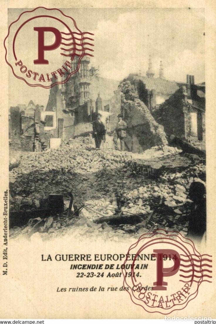 Postales: LA GUERRE EUROP&Eacute;ENE 1914 INCENDIE DE LOUVAIN LES RUINES DE LA RUE DES CORDES MILITARY MILITAIRE MIL