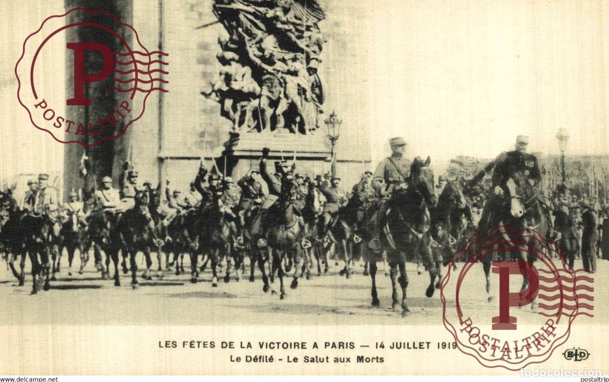 Postais: LES FETES DE LA VICTOIER A PARIS 14 JUILLET 1919 LE DEFIL&Eacute; MILITAIRE MILIT&Auml;R MILITARY