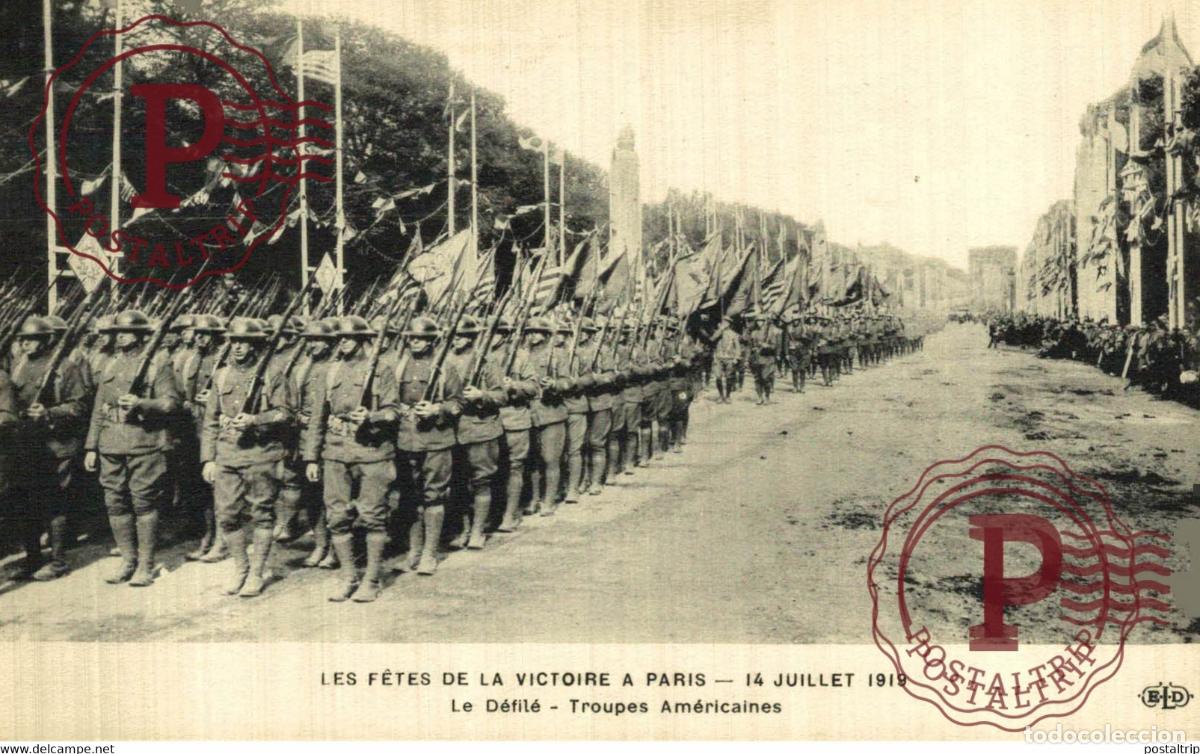 Postais: LES FETES DE LA VICTOIER A PARIS 14 JUILLET 1919 LE DEFILE TROUPES AMERICAINES MILITAIRE MILIT&Auml;R MIL