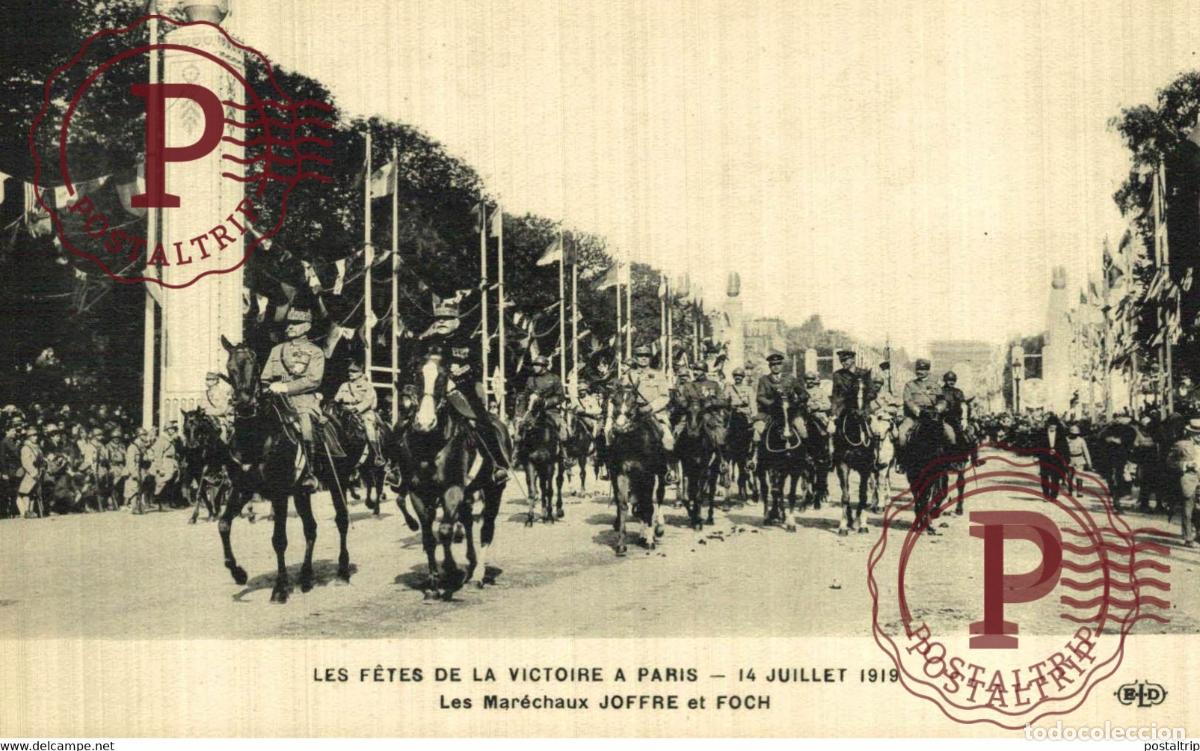 Postais: LES FETES DE LA VICTOIER A PARIS 14 JUILLET 1919 LES MARECHAUX JOFFRE ET FOCH MILITAIRE MILIT&Auml;R MILI