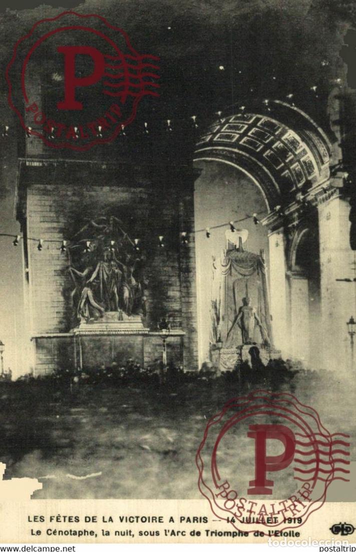 Postales: F&Ecirc;TES DE LA VICTOIRE, JUILLET 1919. LE C&Eacute;NOTAPHE, LA NUIT, SOUS LARC DE TRIOMPHE DE LETOLLE MILITA