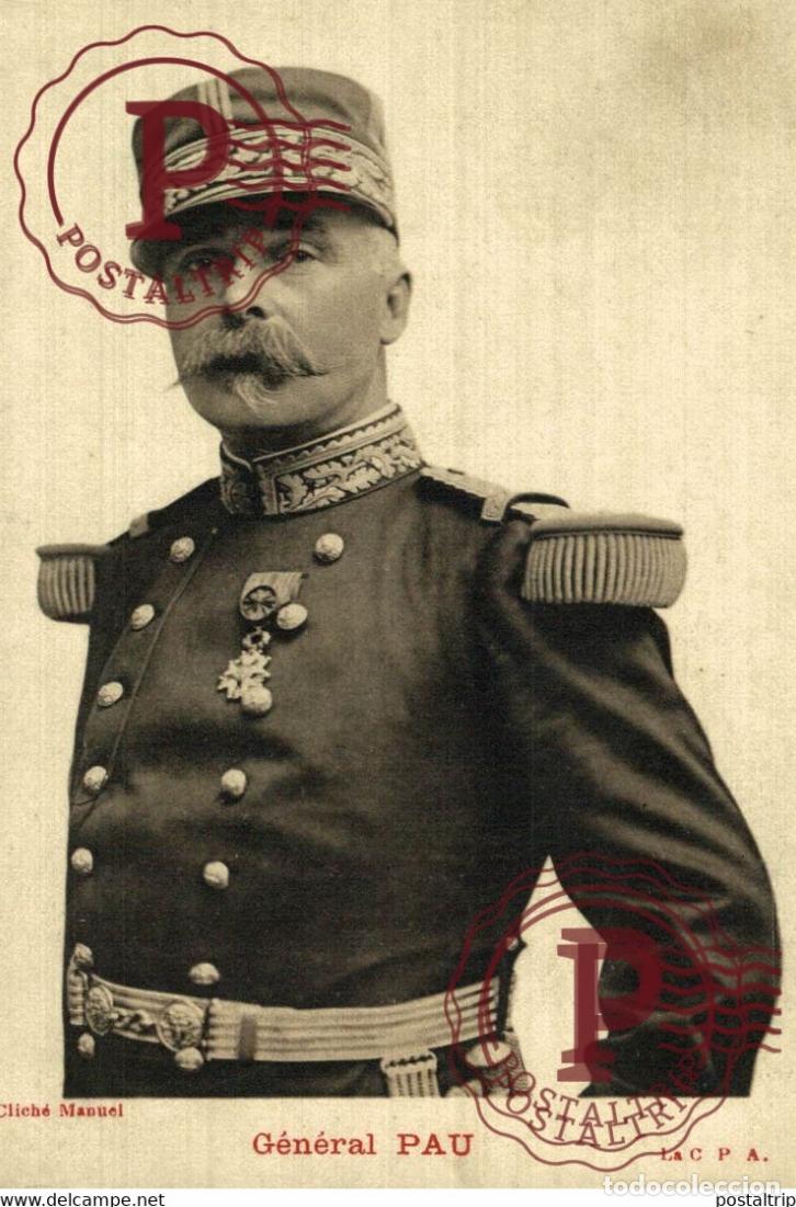 Postales: G&Eacute;N&Eacute;RAL PAU. CLICH&Eacute; MANUEL . MILITAIRE MILIT&Auml;R MILITARY