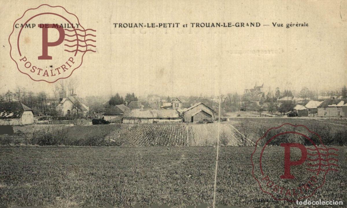 Postales: TROUAN le PETIT et TROUAN le GRAND - LE CAMP de MAILLY - Vue g&eacute;n&egrave;rale
